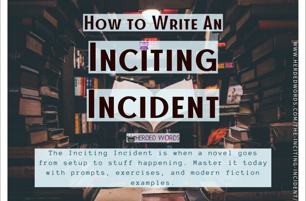 Master the Inciting Incident Today!