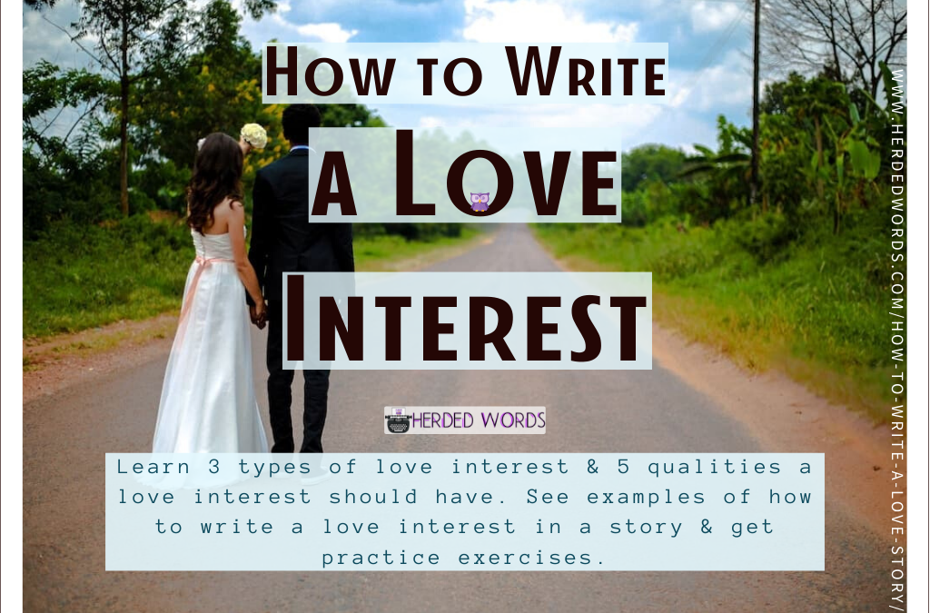 How to Write a Love Interest in Your Story