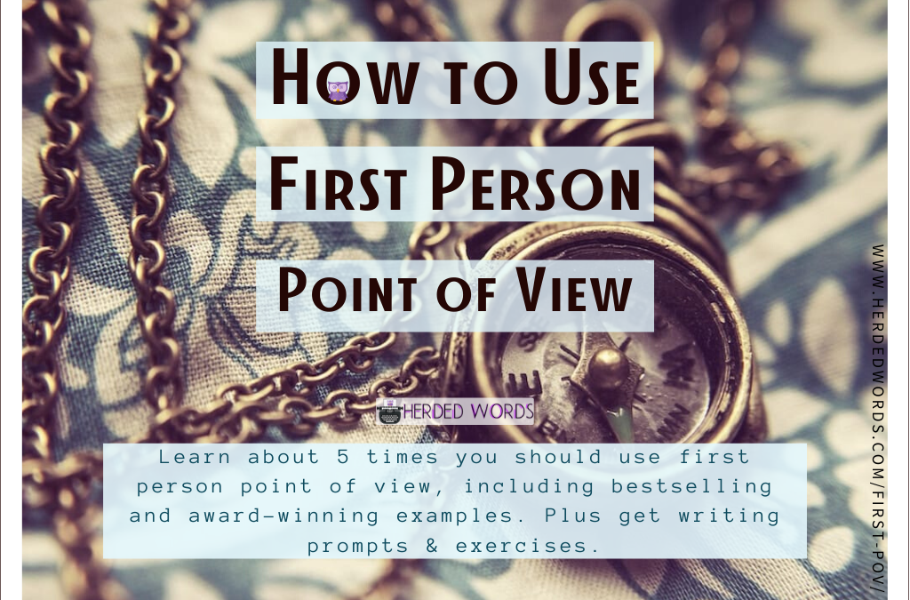 First Person Point of View [5 Times to Use When Writing a Novel]