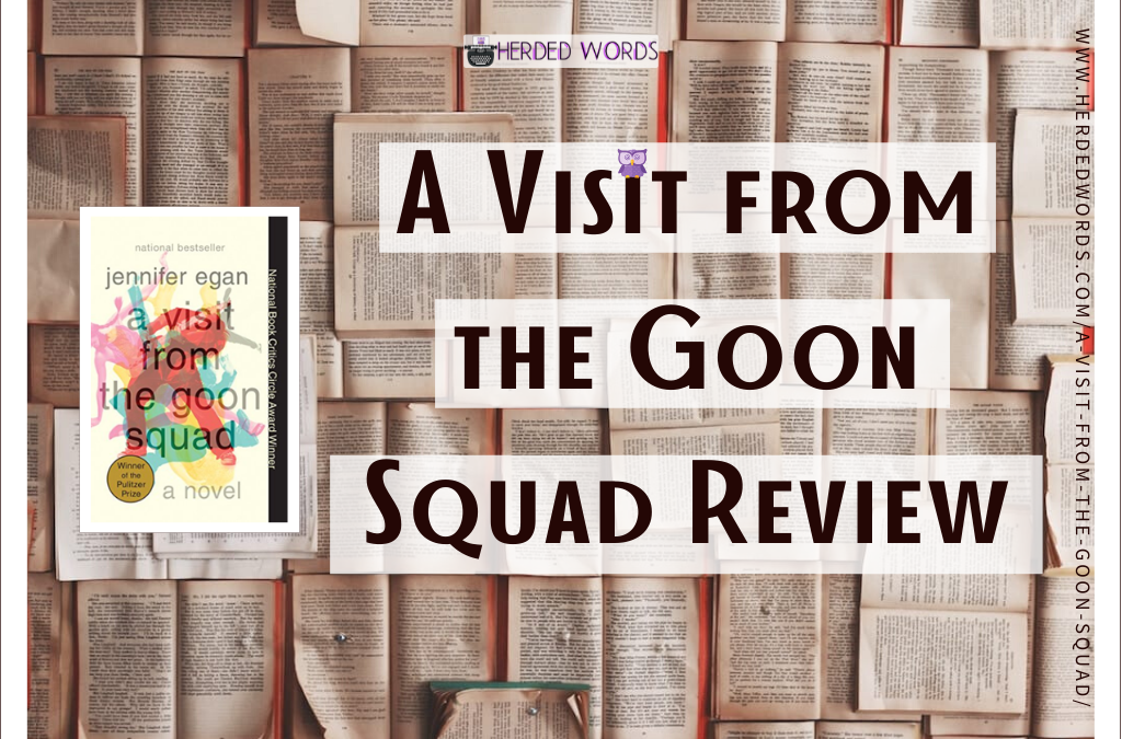 A VISIT FROM THE GOON SQUAD Review & Analysis