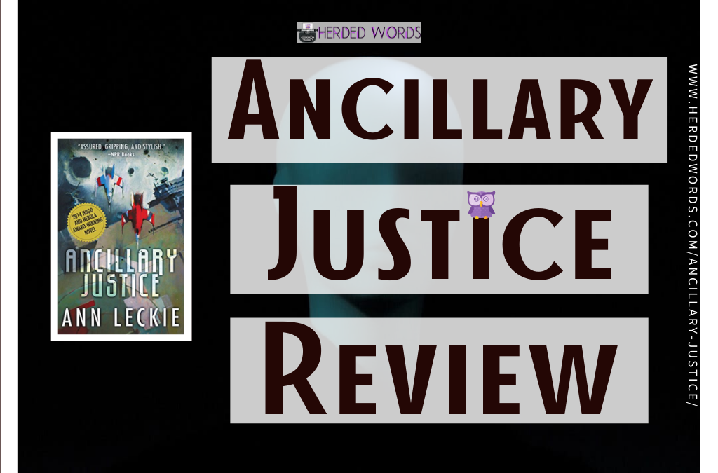 ANCILLARY JUSTICE Review & Analysis