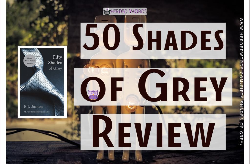 FIFTY SHADES OF GREY Book Review & Analysis