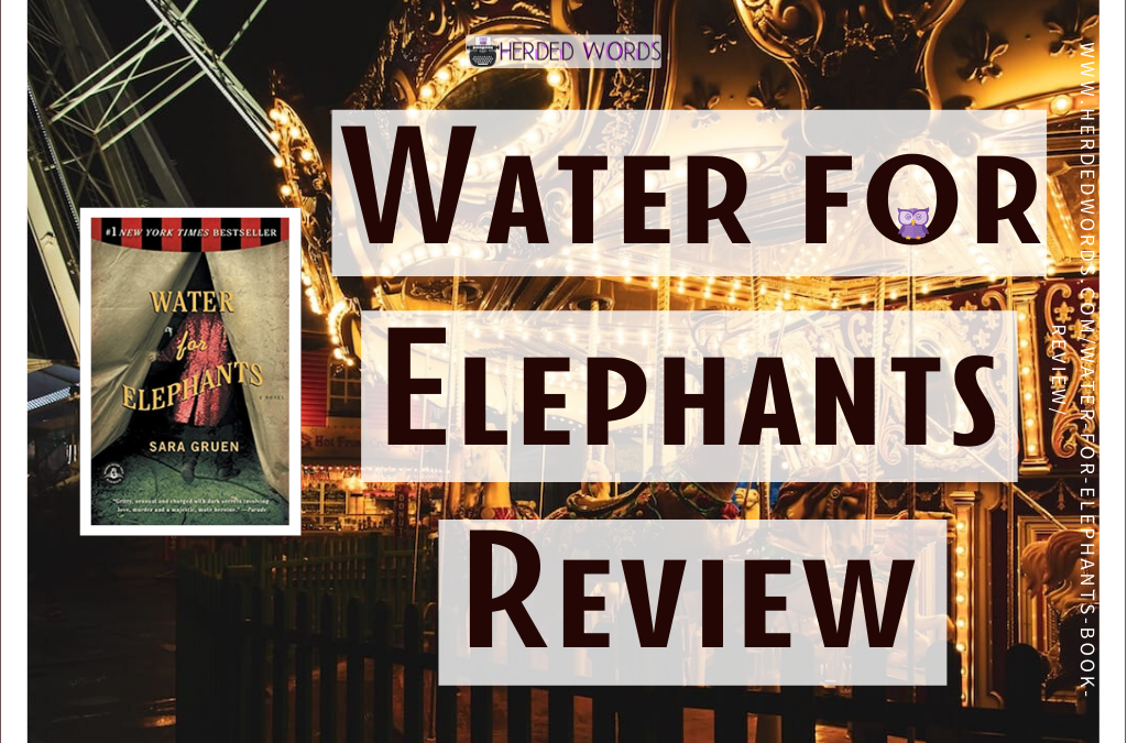 WATER FOR ELEPHANTS Book Review & Analysis